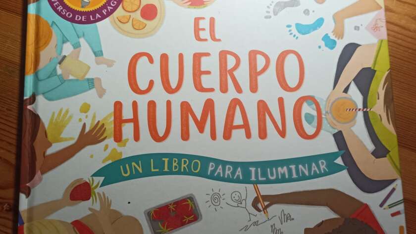 El cuerpo humano: un libro para iluminar